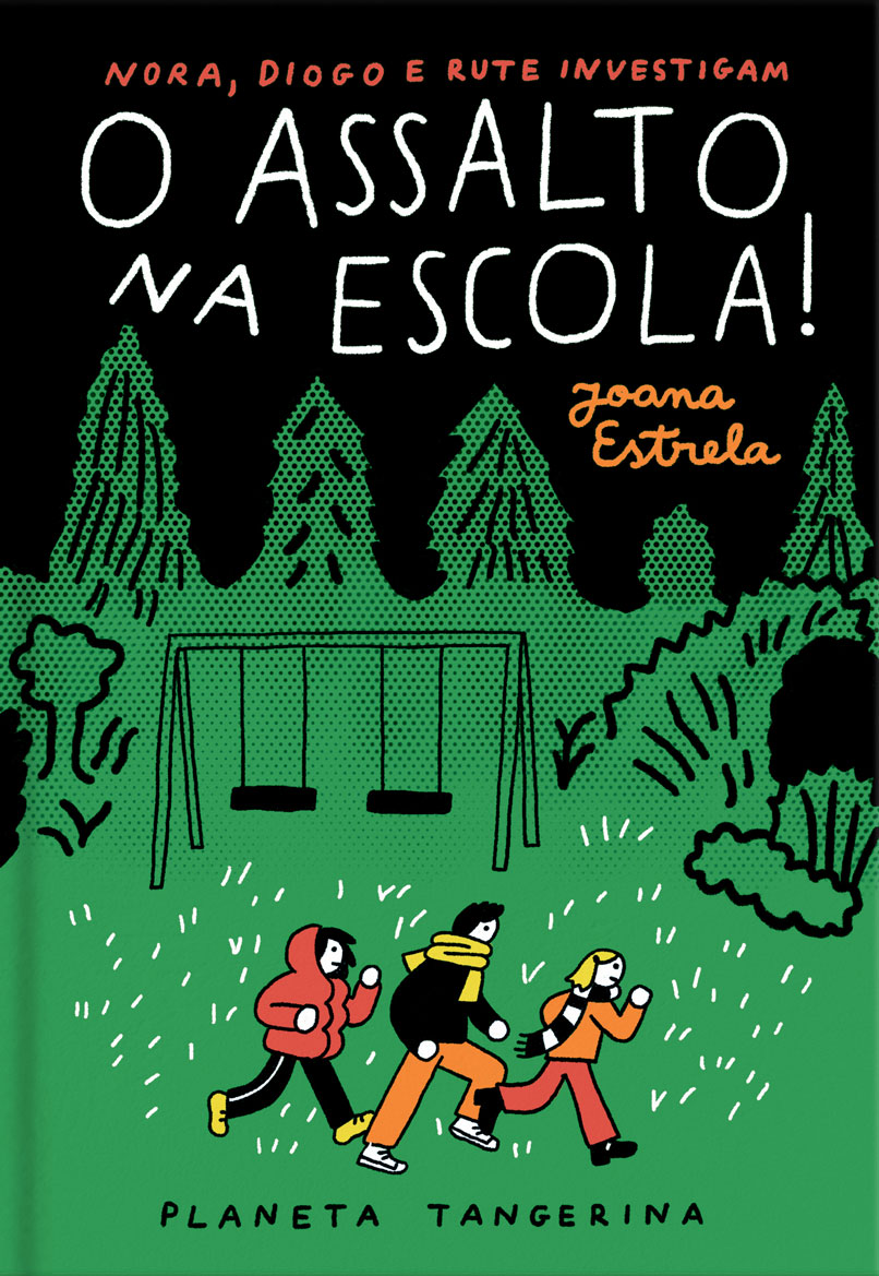 Nora, Diogo e Rute insvestigam - O assalto na escola!